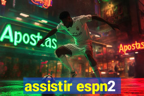 assistir espn2